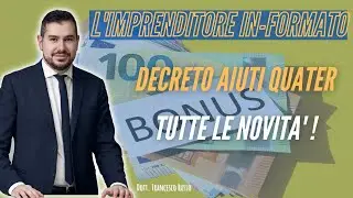 DECRETO AIUTI QUATER | QUALI SONO I NUOVI AIUTI ?