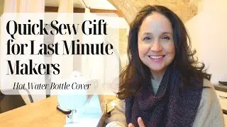 Quick Sew Gift: Hot Water Bottle Cover