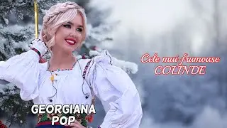 🎁 Georgiana Pop - COLINE TRADITIONALE DIN MARAMURES ❄️2 ORE ⛄️
