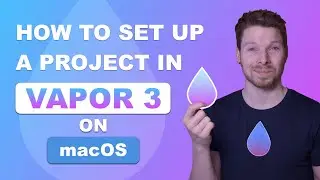 How To Set Up A Vapor 3 Project (macOS)