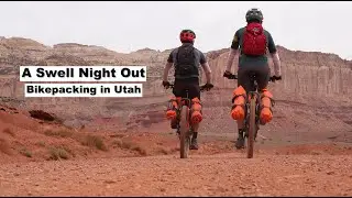 Utah Blows My Mind! Bikepacking The San Rafael Swell-Part 2