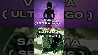 Vegeta U.E 🥶🥶 🆚 Saitama 🥵🥵 #anime #alightmotion #capcut