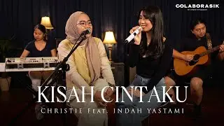 Kisah Cintaku - Chrisye (Cover by Christie Feat. Indah Yastami)