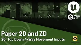 Unreal Engine 5 Tutorial - Paper 2D and ZD - 20. Top Down 4-Way Movement Inputs