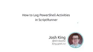 How to Log PowerShell Activities in ScriptRunner