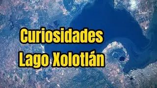 Curiosidades Lago Xolotlán o Lago de Managua
