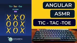 ASMR Coding No Talking  - Angular Tic-Tac-Toe Game ASMR Programming Tutorial