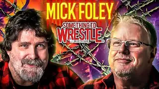 Mick Foley *New Episode* Something To Wrestle with Bruce Prichard