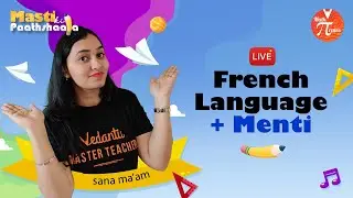 French Language + Menti Quiz💥 | Masti Ki Paathshaala By Sana Ma’am🤩 | Math Pirates🏴‍☠️