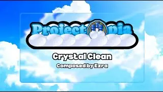 Projectopia OST: Crystal Clean!