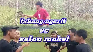 MOKEL MUSUH setan urip|||filem pendek #nggabres