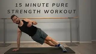 15 minute pure strength workout