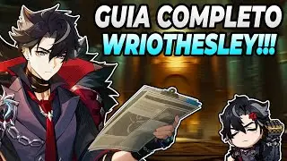 Complete WRIOTHESLEY Guide - Skills, Builds and Teams!!!