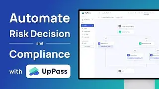 Automate Risk Decision and Compliance with UpPass