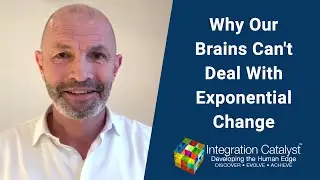 Why Our Brains Can't Deal With Exponential Change? (What to Do About It)