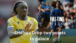 Chelsea vs Crystal palace live Post match analysis
