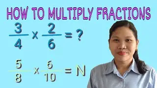 How to Multiply Fractions