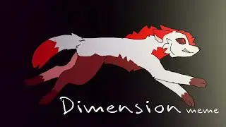 Dimension meme // flipaclip ft Stardust Remake