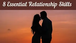 8 Essential Relationship Skills | relationship skills for the modern world | Relationship goalsmop