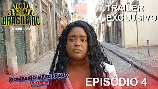 UNIVERSO DE SUPER-HERÓIS BRASILEIROS! TRAILER FINAL Bombeiro Mascarado KAMEN | EPISÓDIO 4