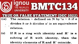 Bsc Mathematics | IGNOU | BMTC 134 | DEC TEE 2022 | Algebra | BSCG | MTE 06 |True or false statement