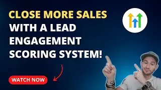 🔥How To Close More Sales Using a Lead Engagement Scoring System