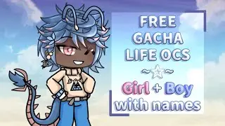 FREE GACHA LIFE OCS | ♀️ Girl + Boy ♂️ with NAMES | READ DESC