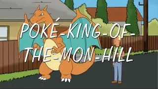Poké-King-of-the-Mon-Hill // El-Cid