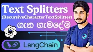 LangChain🔗 Text Splitters ගැන හැමදේම | Sinhala