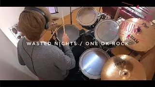 【ドラム】Wasted Nights   ONE OK ROCK　レッスン参考動画🥁