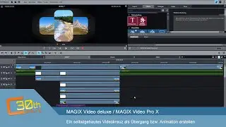 MAGIX Videobearbeitung - Selbstgebautes Videokreuz als Blende bzw. Animation erstellen