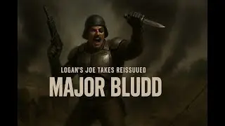 Logan's Joe Takes Reissued #14 Major Bludd