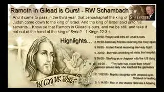Ramoth-in-Gilead is Ours - RW Schambach