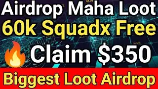 Get $350 Free Airdrop | Squadx Airdrop | Crypto Airdrop | Free Airdrop