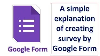 Learn how to create a survey using Google Form step by step to advanced