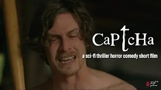 CAPTCHA | Award-Winning Sci-fi Thriller Horror Comedy Short Film