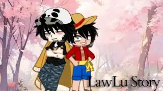 Cora!// [LawLu Story]//Part 2//•{r@bb!t_g£!t€h}•
