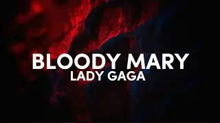 Lady Gaga - Bloody Mary (lyrics) speed up - dance dance dance with my hands hands hands