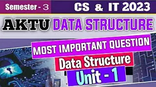 Aktu data structure important question 2023 | Data structure important question | unit -1 important