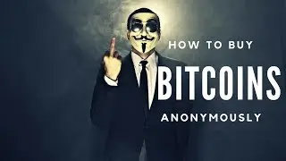 How to buy Bitcoin Anonymously. Easy ways to buy Bitcoin without ID.