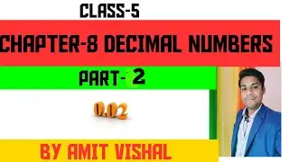 Class-5 ||Chapter-8||Decimal Numbers ||Part-2