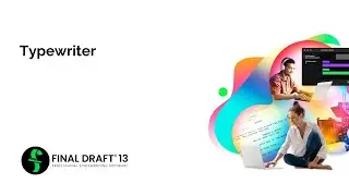 Typewriter - Final Draft 13