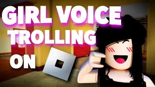 GIRL VOICE TROLLING A ROBLOX YOUTUBER...