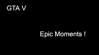 Sh*t Moments Gta V #3