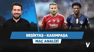 Beşiktaş - Kasımpaşa Maç Önü Analizi | Mustafa Demirtaş