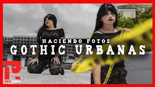 ¡Haciendo Fotos GOTHIC URBANAS! | Cancún, México.
