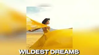 Wildest dreams : Taylor Swift (sped up)
