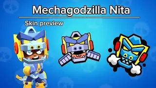 Brawl stars Mechagodzilla Nita skin preview 