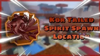 Kor Tailed Spirit Spawn Location | Shindo Life