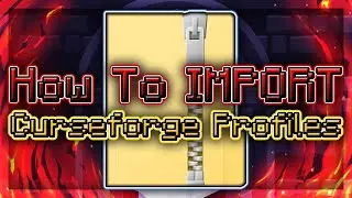 How To IMPORT Curseforge Profiles INTO CURSEFORGE LAUNCHER